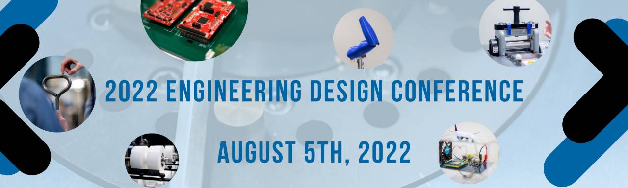 2022 Engineering Design Conference; August 5th, 2022